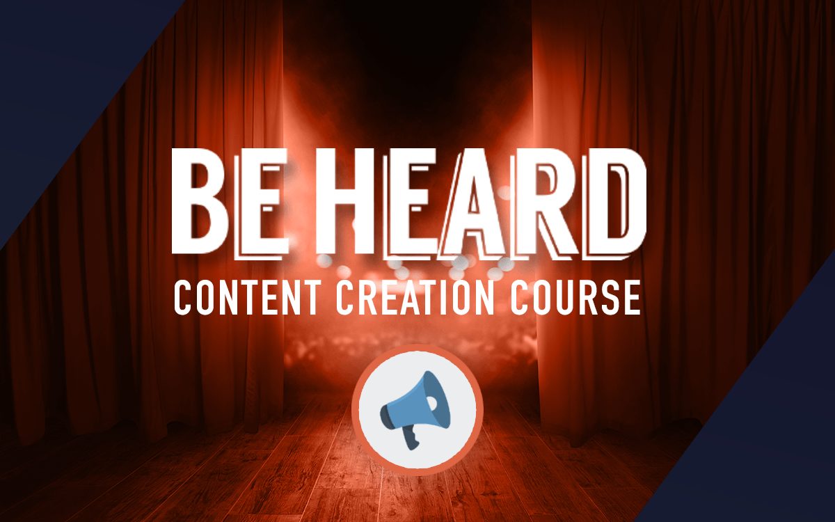 Be Heard Content Creation